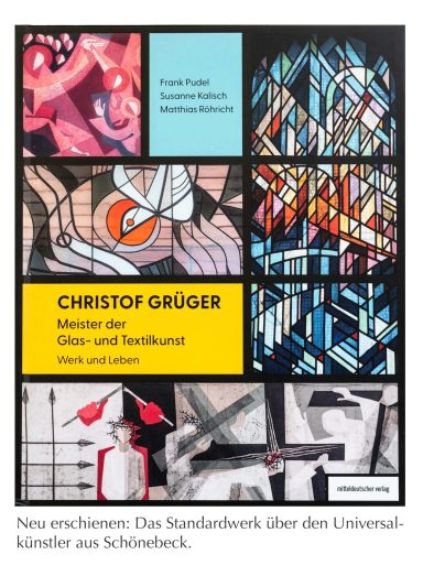 Christof Grüger- Meister der Glas-und Textilkunst Werk und Leben